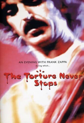 Torture Never Stops (DVD) Frank Zappa