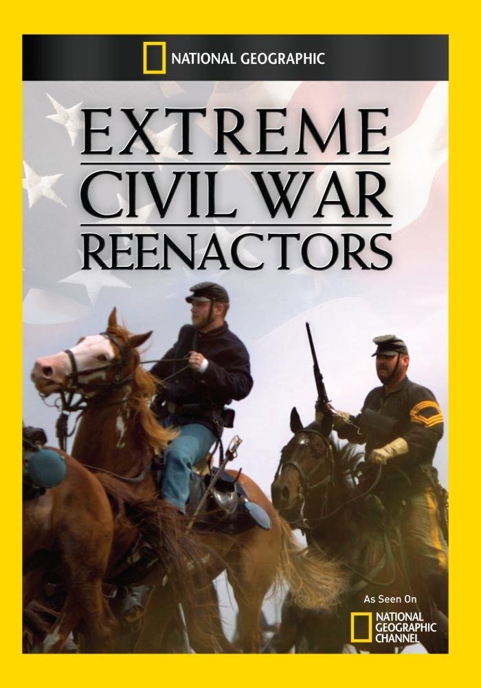 Extreme Civil War Reenactors (DVD)
