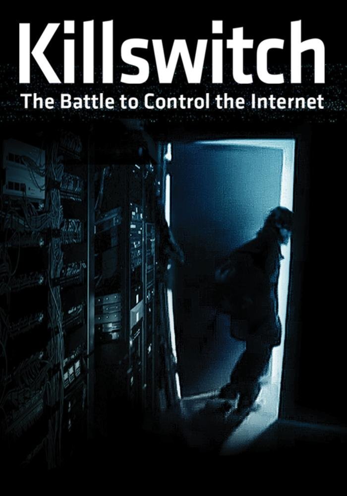 Killswitch (DVD) Edward Snowden Lawrence Lessig Peter Ludlow Tim Wu