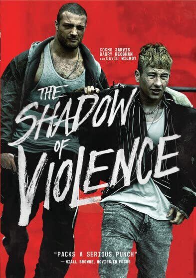 The Shadow of Violence (DVD) Barry Keoghan Cosmo Jarvis David Wilmot Ned Dennehy