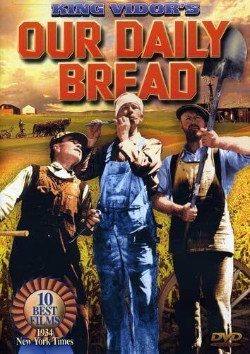 King Vidor's Our Daily Bread (DVD) Lionel Baccus Lynton Brent Billy Engle