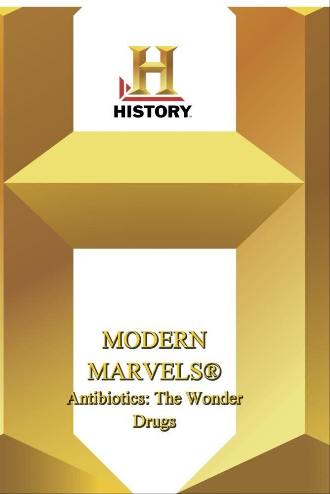 History -- Modern Marvels Antibiotics: The Wonder Drugs (DVD)