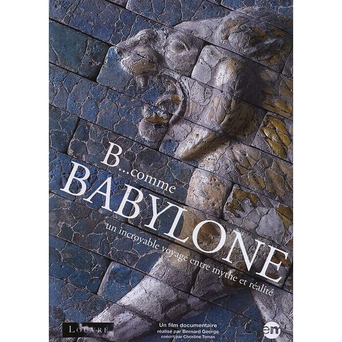 B. Come Babylon Un Incredibile Viaggio Tra Mito E Realtà DVD Nuova