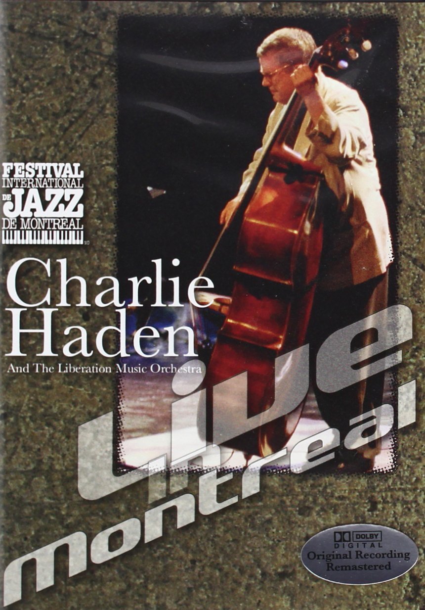 Haden , Charlie and the Liberation Music Orchestra - Live in Montreal (DVD)