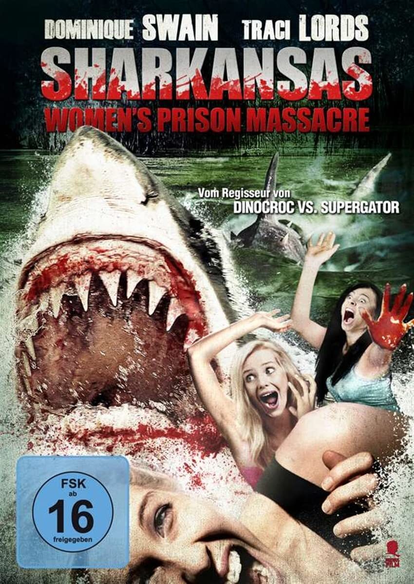 Sharkansas Women's Prison Massacre (DVD) Dominique Swain Traci Lords Cindy Lucas