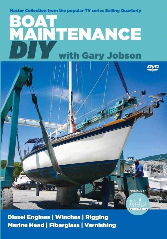 Sailing Quarterly: Boat Maintenance DYI  with Gary Jobson (DVD) Gary Jobson