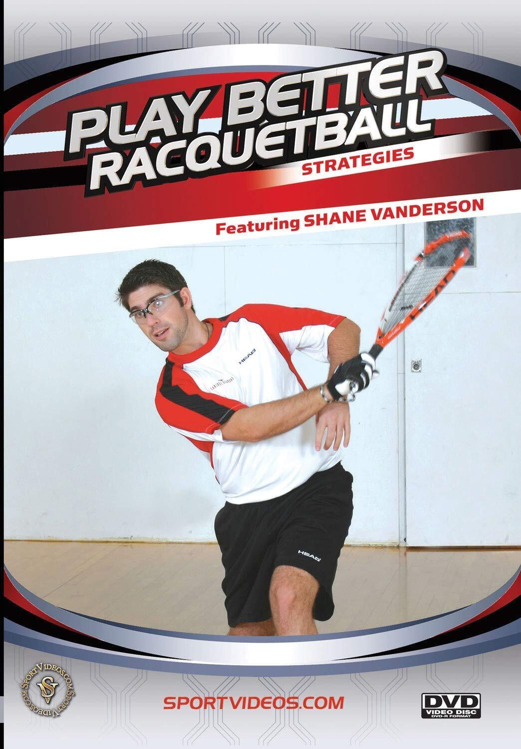 Play Better Racquetball: Strategies (DVD) Shane Vanderson