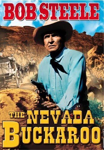 The Nevada Buckaroo (DVD) Bob Steele Dorothy Dix Ed Brady George 'Gabby' Hayes