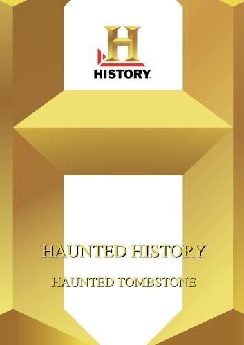 History  --  Haunted History:  Haunted Tombstone (DVD)