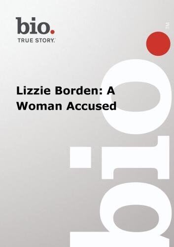 Biography -  Lizzie Borden: A Woman Accused (DVD)