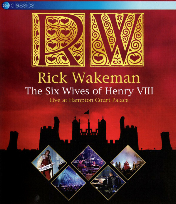 Rick Wakeman ‎The Six Wives Of Henry VIII DVD (Eagle Vision) Nuovo e Sigillato
