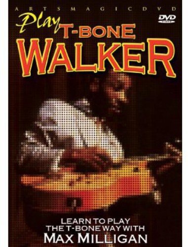 Play T-Bone Walker (DVD) Max Milligan