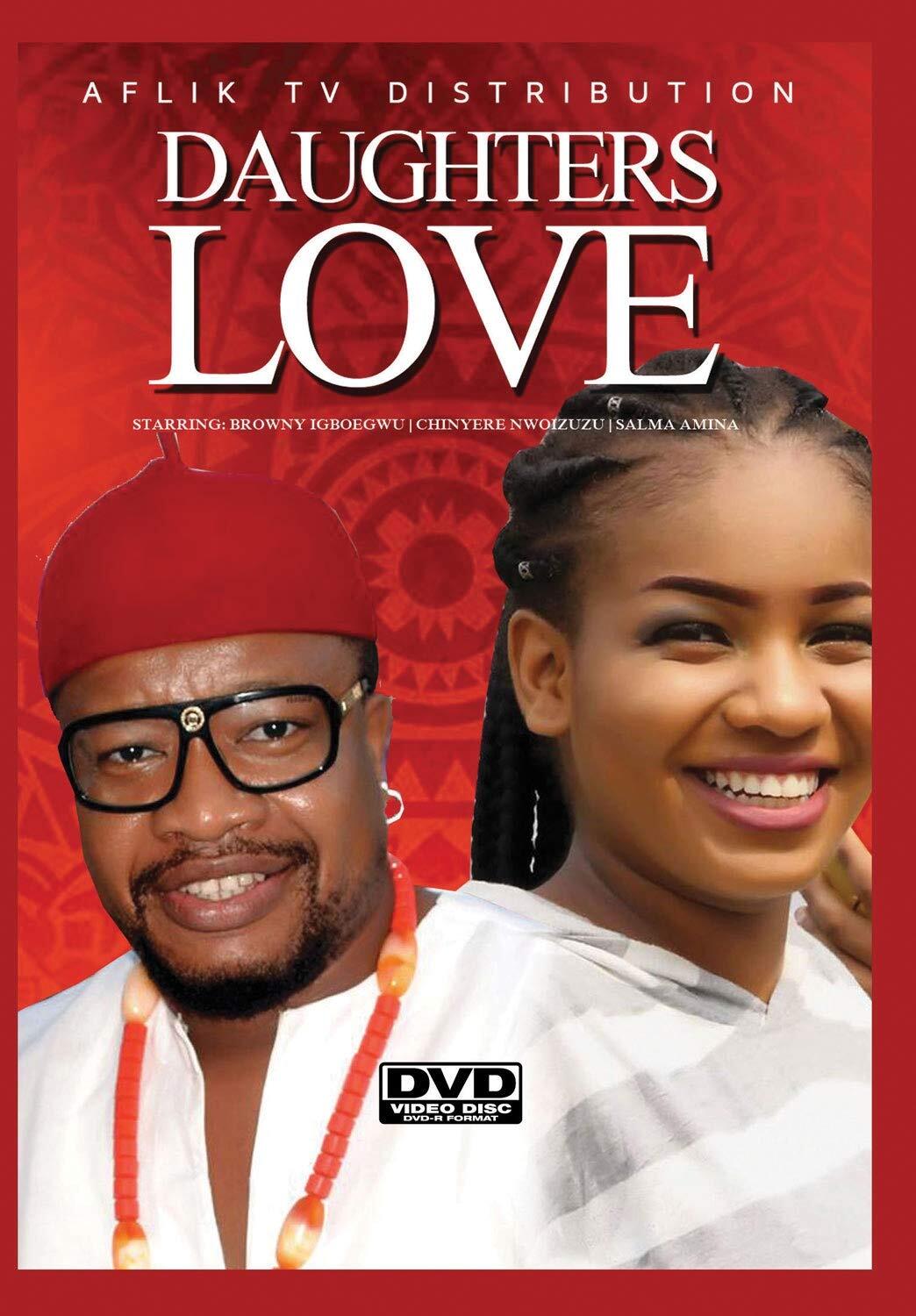 Daughter's Love (DVD) Browny Igboegwu Chinyere Nwoizuzu Salma Amina