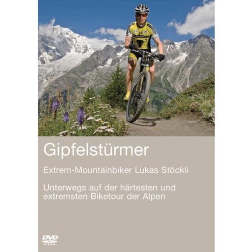 Gipfelstürmer - Unterwegs auf der härtesten und extremsten Biketour der Al (DVD)