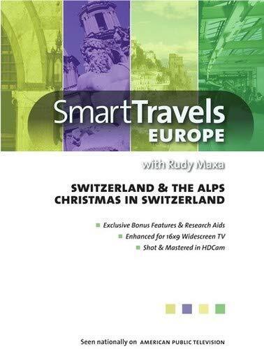 Smart Travels Europe with Rudy Maxa:  Switzerland & the Alps / Christmas i (DVD)
