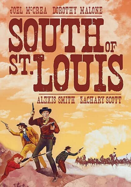 South of St. Louis (DVD) Joel McCrea Alexis Smith Zachary Scott Dorothy Malone