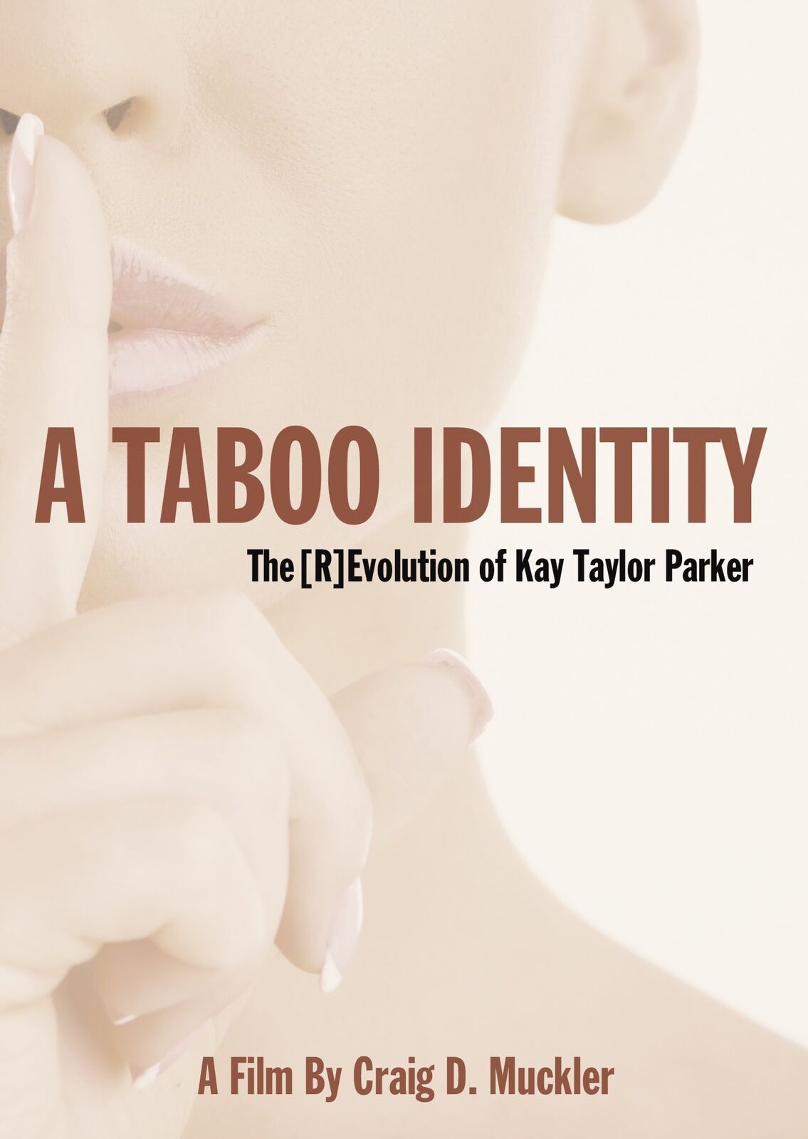 Taylor Parker, Kay - A Taboo Identity: The evolution Of Kay Taylor Parker (DVD)