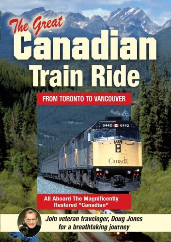 The Great Canadian Train Ride: Experience Toronto, Winnipeg, Saskatoon, Ed (DVD)