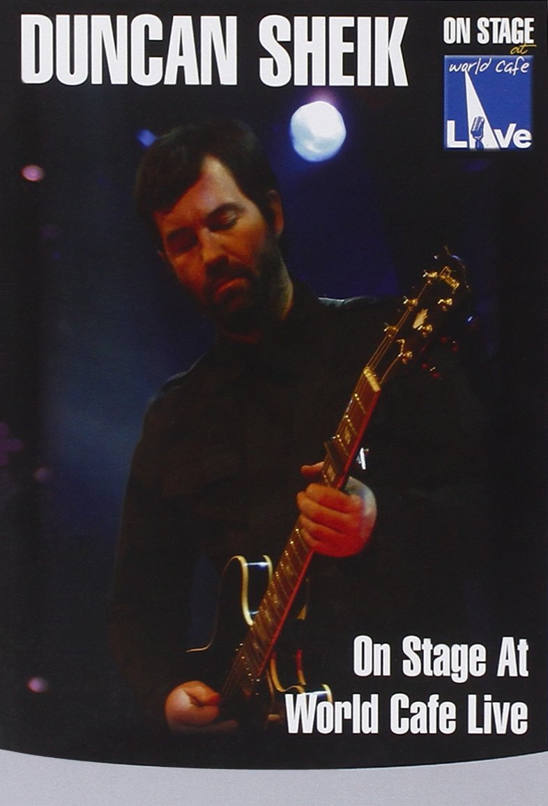 Duncan Sheik - On Stage At World Cafe Live (DVD) Sheik Duncan