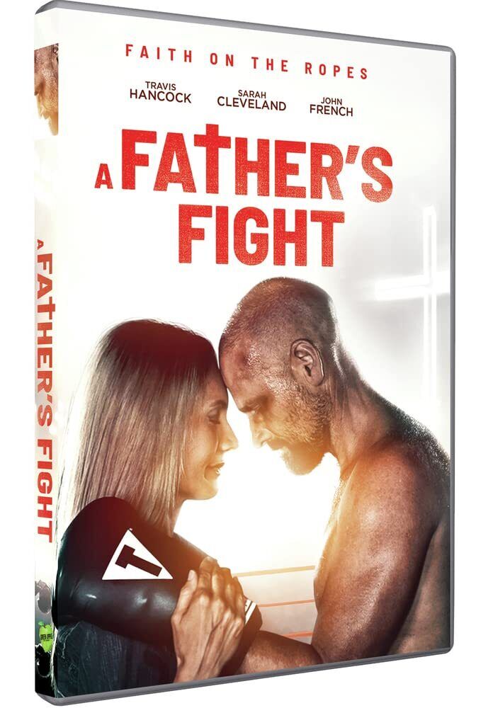 A Father's Fight (DVD) Travis Hancock - Bo Lawson John French - Sal Burton