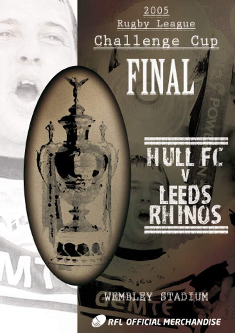 2005 Challenge Cup Final - Hull FC 25 Leeds Rhinos 24 (DVD)