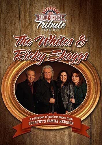 Country Family Reunion Tribute Series: The Whites & Ricky Skaggs (DVD)