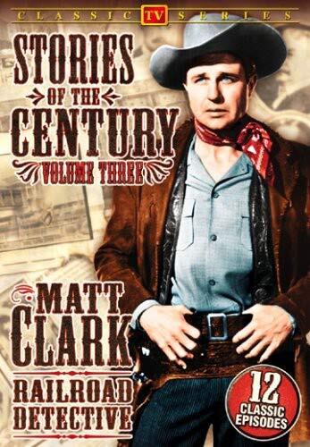Matt Clark Railroad Detective - Stories Of The Century, Volume 3 (DVD) Jim Davis