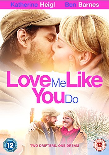Love Me Like You Do (DVD) Katherine Heigl Clea DuVall Ben Barnes