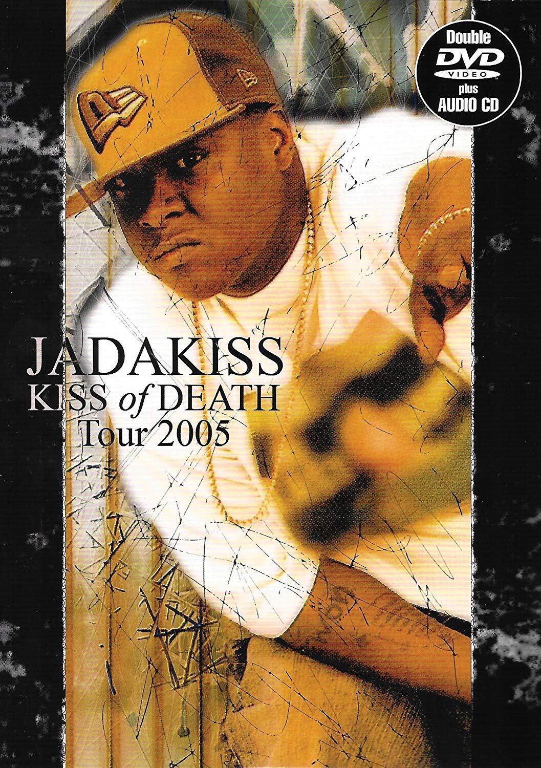 Jadakiss - Kiss Of Death Tour 2005 (DVD) Jadakiss