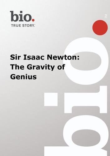 Biography --  Biography Sir Isaac Newton: The Gravity (DVD)