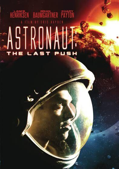 Astronaut: The Last Push (DVD) Lance Henriksen Khary Payton Brian Baumgartner