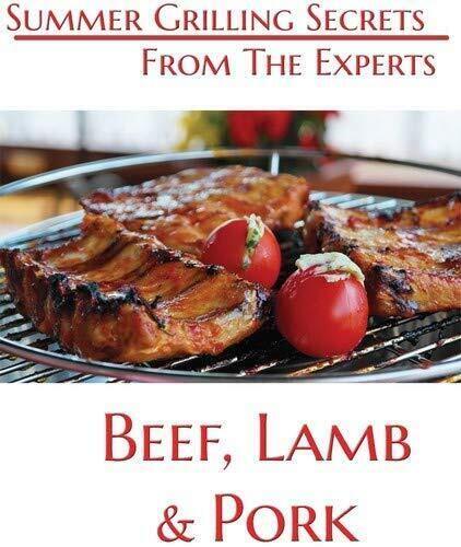 Summer Grilling Secrets From the Experts Beef, Lamb and Pork (DVD)
