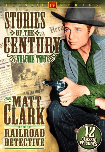 Matt Clark Railroad Detective - Stories Of The Century, Volume 2 (DVD) Jim Davis