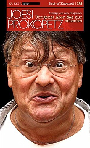 Übrigens! Aber das nur nebenbei: Auszüge aus dem Programm (DVD) Joesi Prokopetz