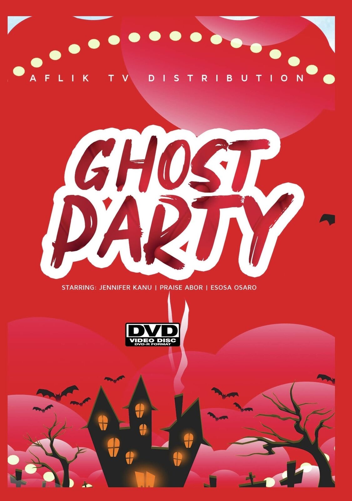 Ghost Party (DVD) Esosa Osaro Jennifer Kanu Praise Abor