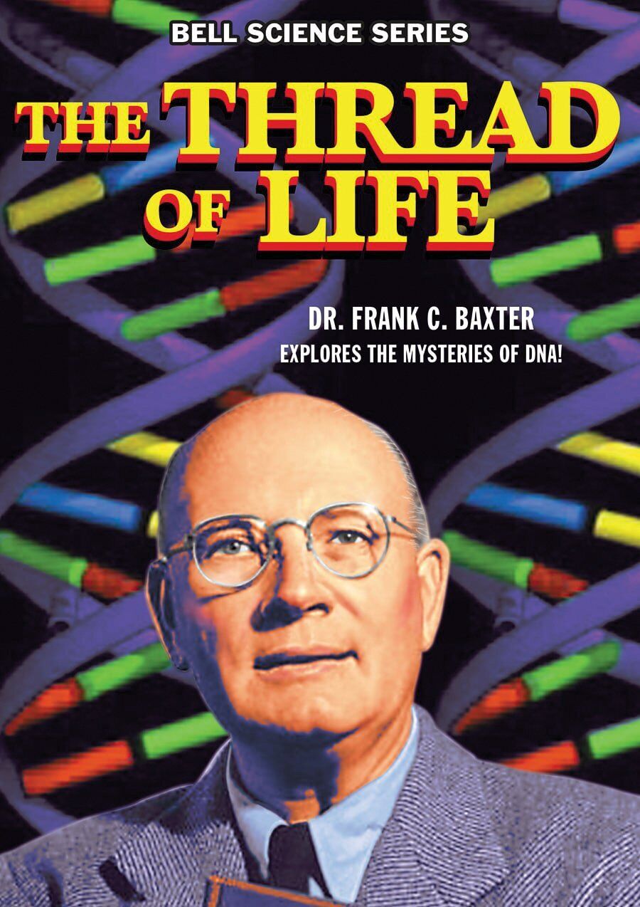 The Thread of Life (DVD) Dr. Frank C. Baxter Don Grady