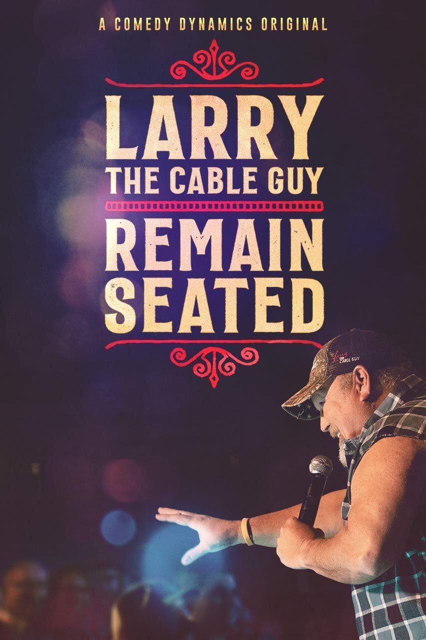 Larry the Cable Guy: Remain Seated (DVD) Larry The Cable Guy