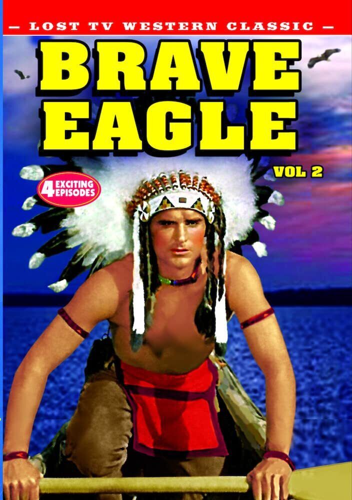 Lost TV Western Classics: Brave Eagle - Volume 2 (DVD) Bert Wheeler Keith Larsen