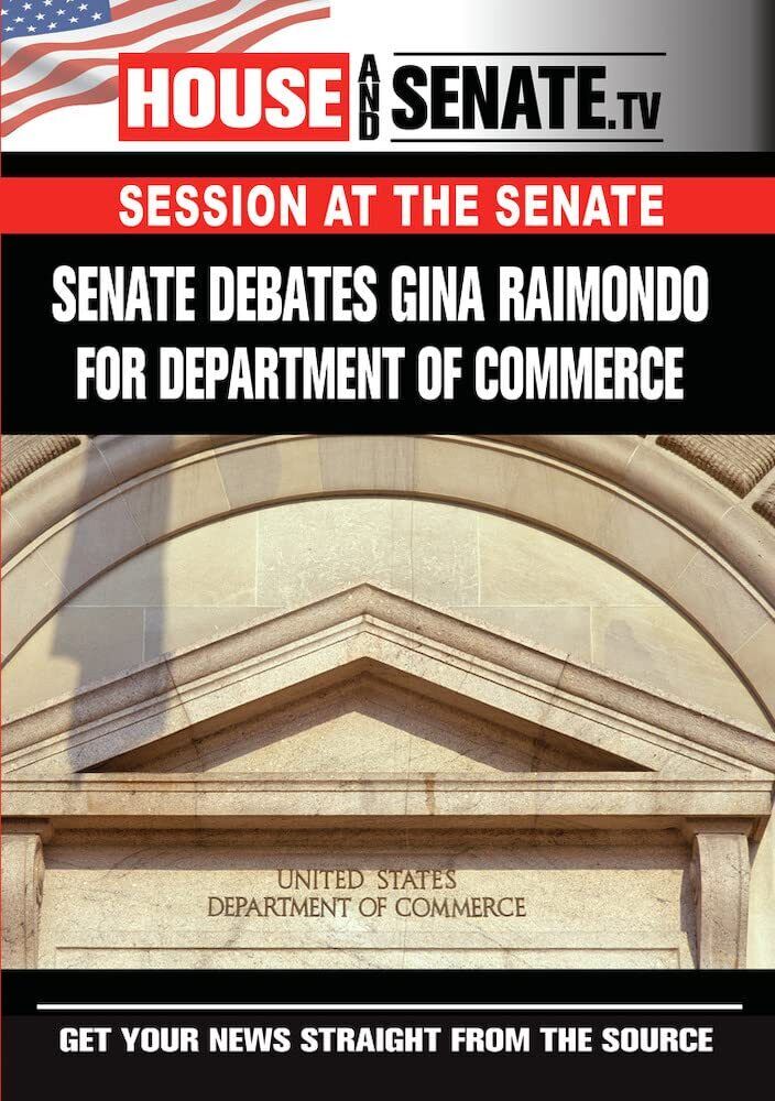 Senate Debates Gina Raimondo For Department Of Commerce (DVD) Bob Casey Jr.