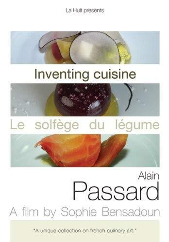 Inventing Cuisine: Alain Passard (DVD) Alain Passard