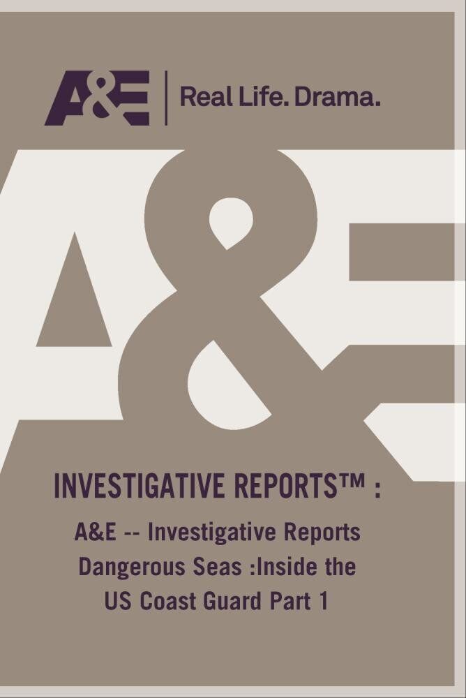 A&E -- Investigative Reports Dangerous Seas :Inside the US Coast Guard Par (DVD)