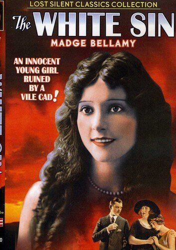 White Sin (DVD) Madge Bellamy John Bowers Billy Bevan Francelia Billington