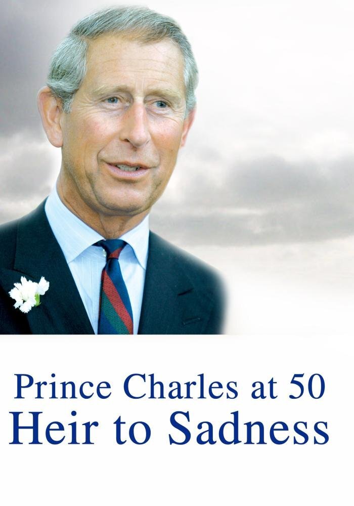 Prince Charles at 50 Heir to Sadness (DVD) Anthony Holden David Starkey