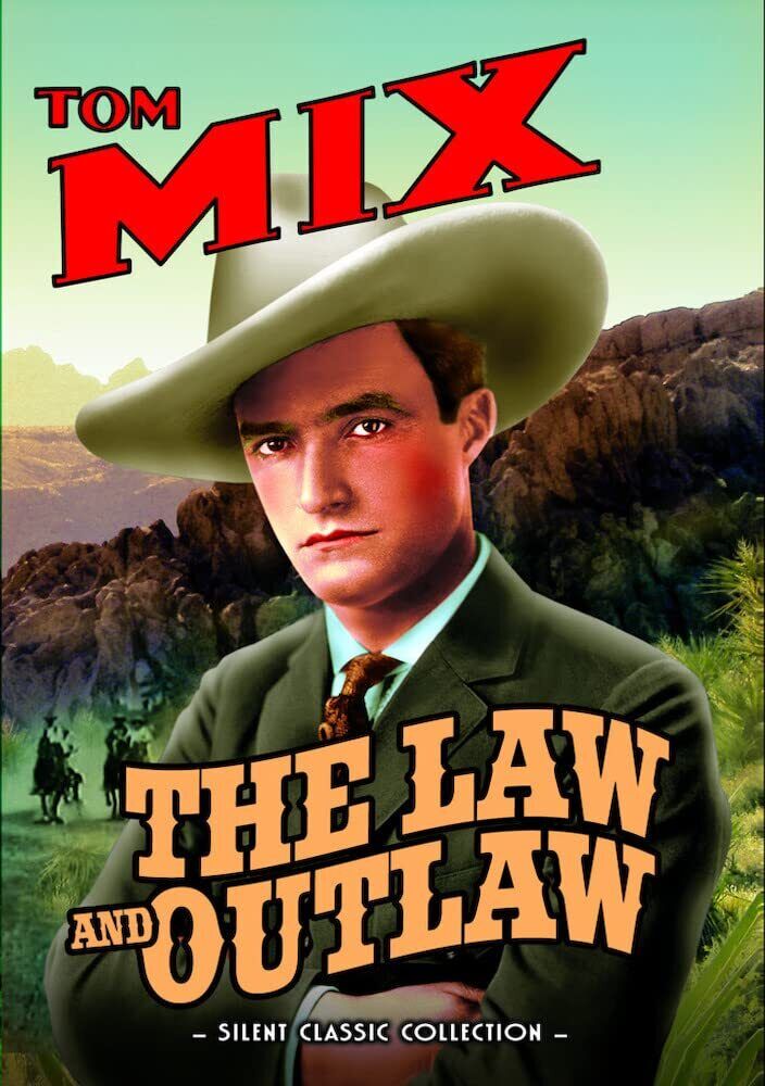 The Law and Outlaw (Silent) (DVD) Lester Cuneo Myrtle Stedman Tom Mix Tom Nash