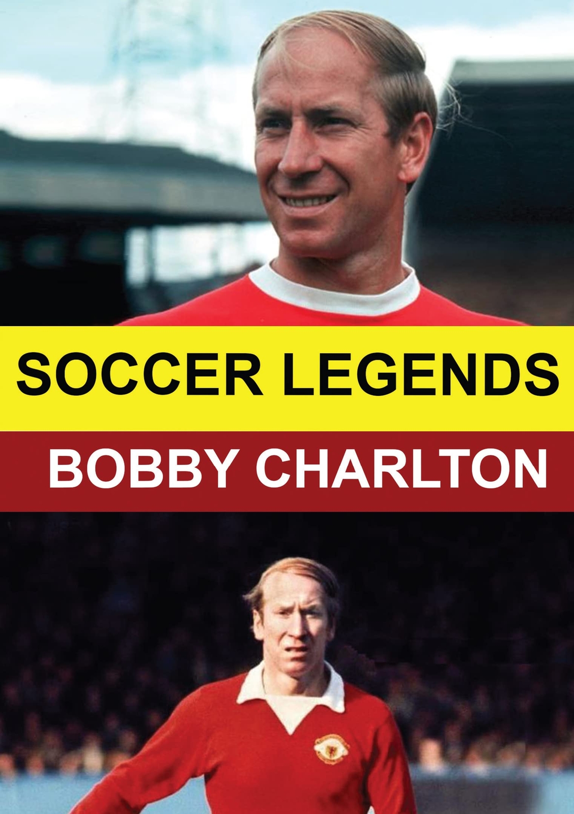 Soccer Legends: Bobby Charlton (DVD)