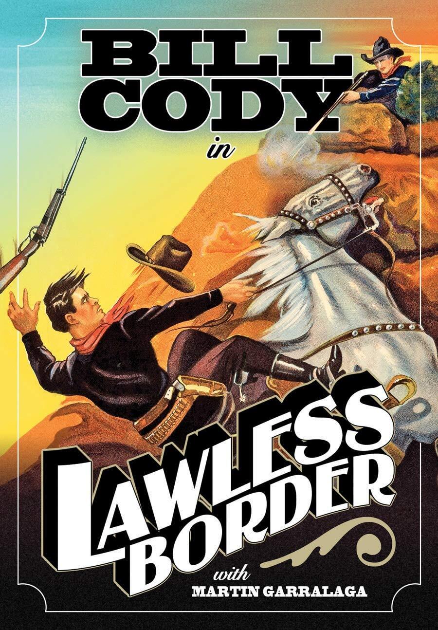 Lawless Border (DVD) Bill Cody Martin Garalaga Molly O'Day