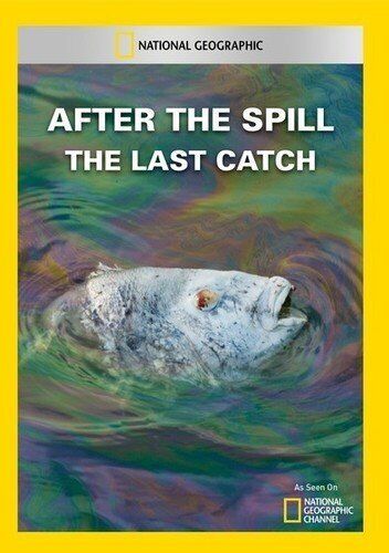 After the Spill: The Last Catch (DVD)