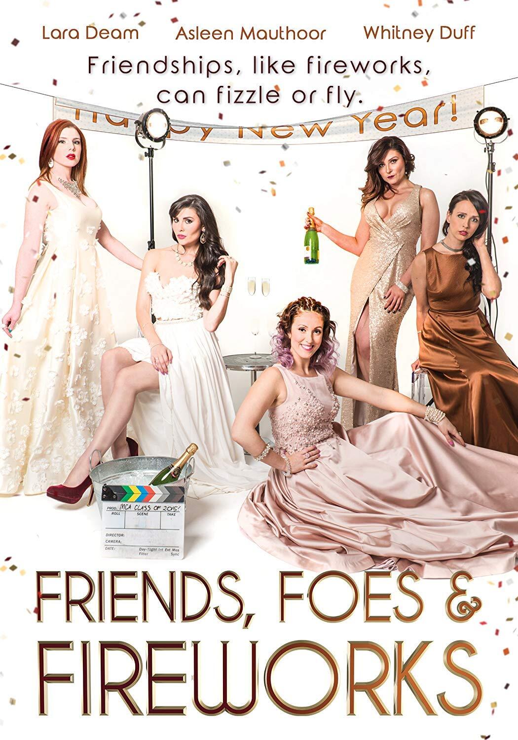 Friends, Foes & Fireworks (DVD) Lara Deam Whitney Duff Asleen Mauthoor Genya Mik