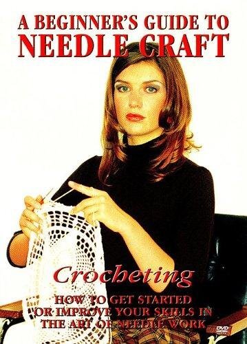 A Beginner's Guide To Needle Craft: Crocheting (DVD)