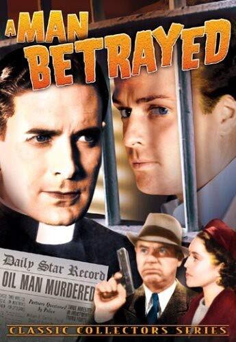 A Man Betrayed (DVD) Edward J. Nugent Kay Hughes Lloyd Hughes John Wray
